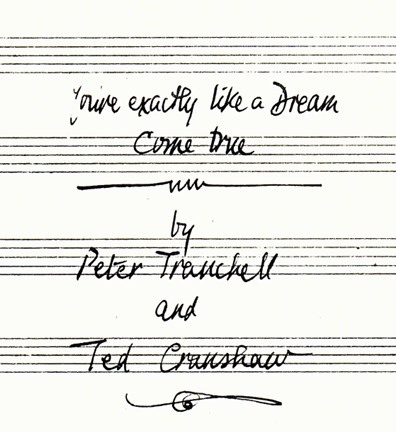 Image from the cover sheet of 'You're exactly like a dream come true', a song by Peter Tranchell and Ted Cranshaw
